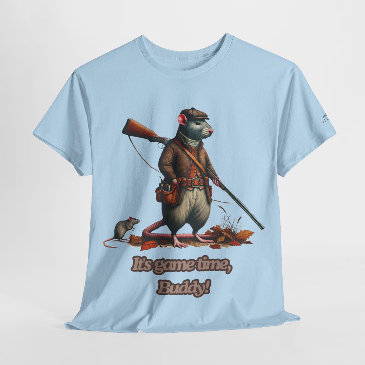 "It's Game Time, Buddy!" Women's Heavy Cotton T-Shirt featuring a bold rat hunter design