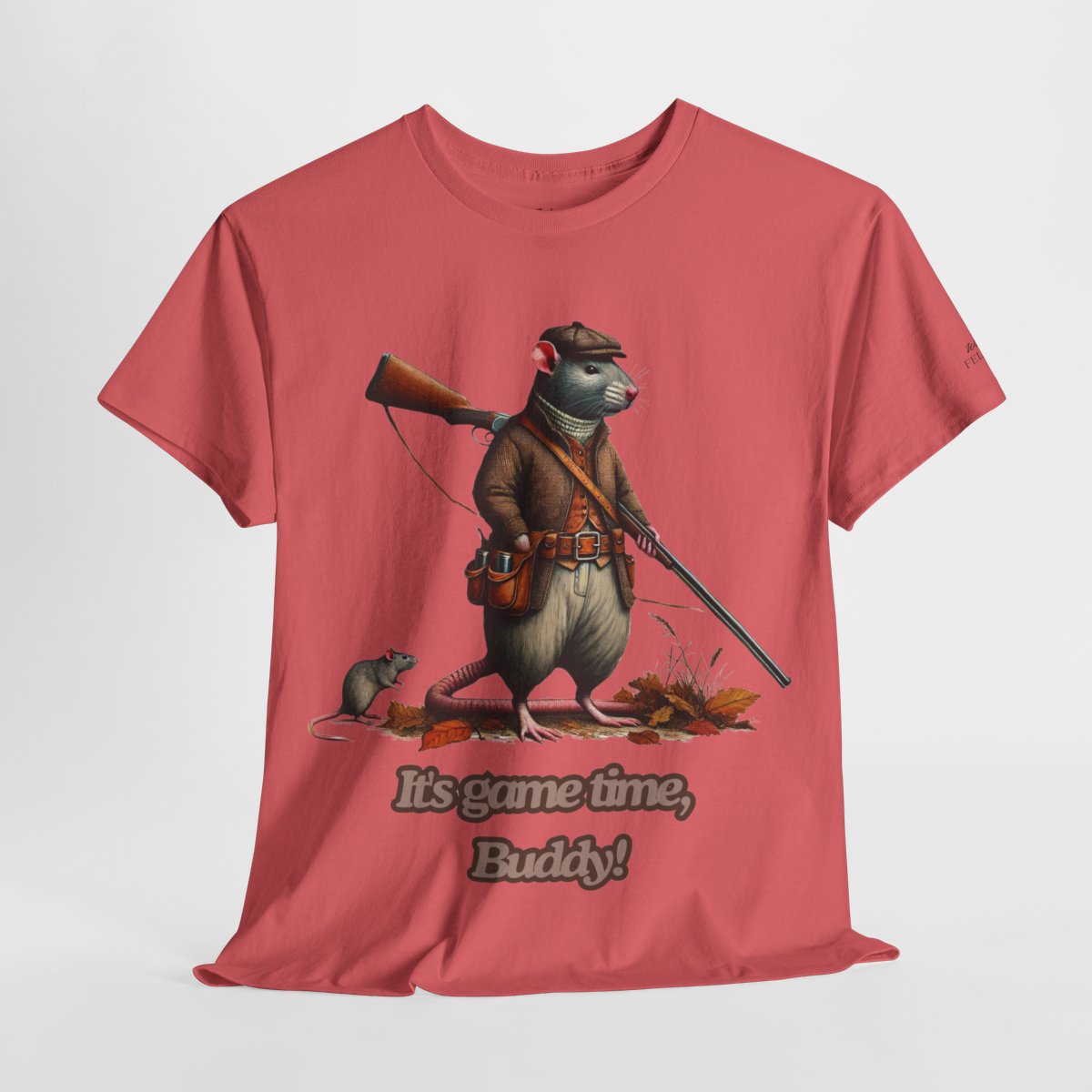 "It's Game Time, Buddy!" Women's Heavy Cotton T-Shirt featuring a bold rat hunter design