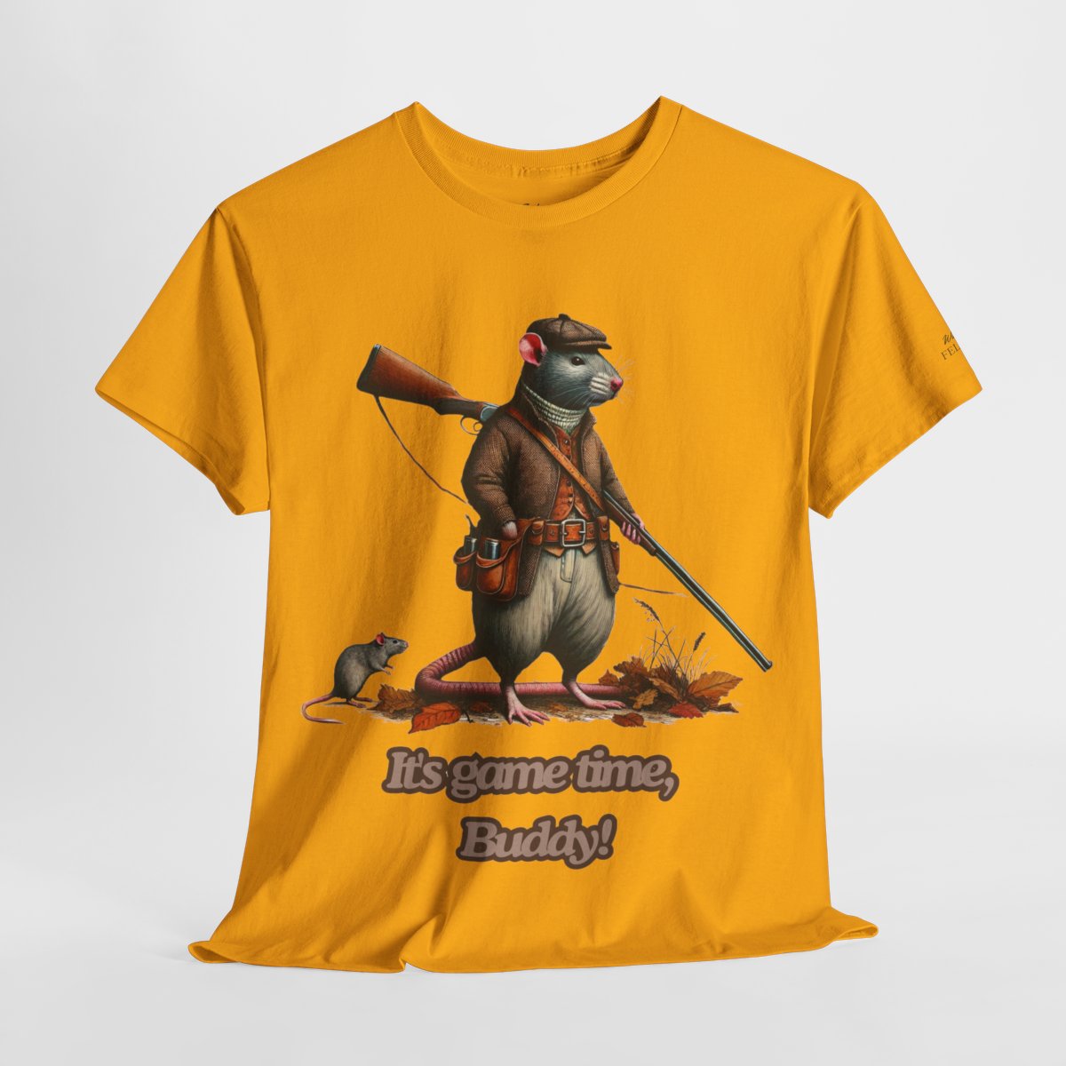 "It's Game Time, Buddy!" Women's Heavy Cotton T-Shirt featuring a bold rat hunter design