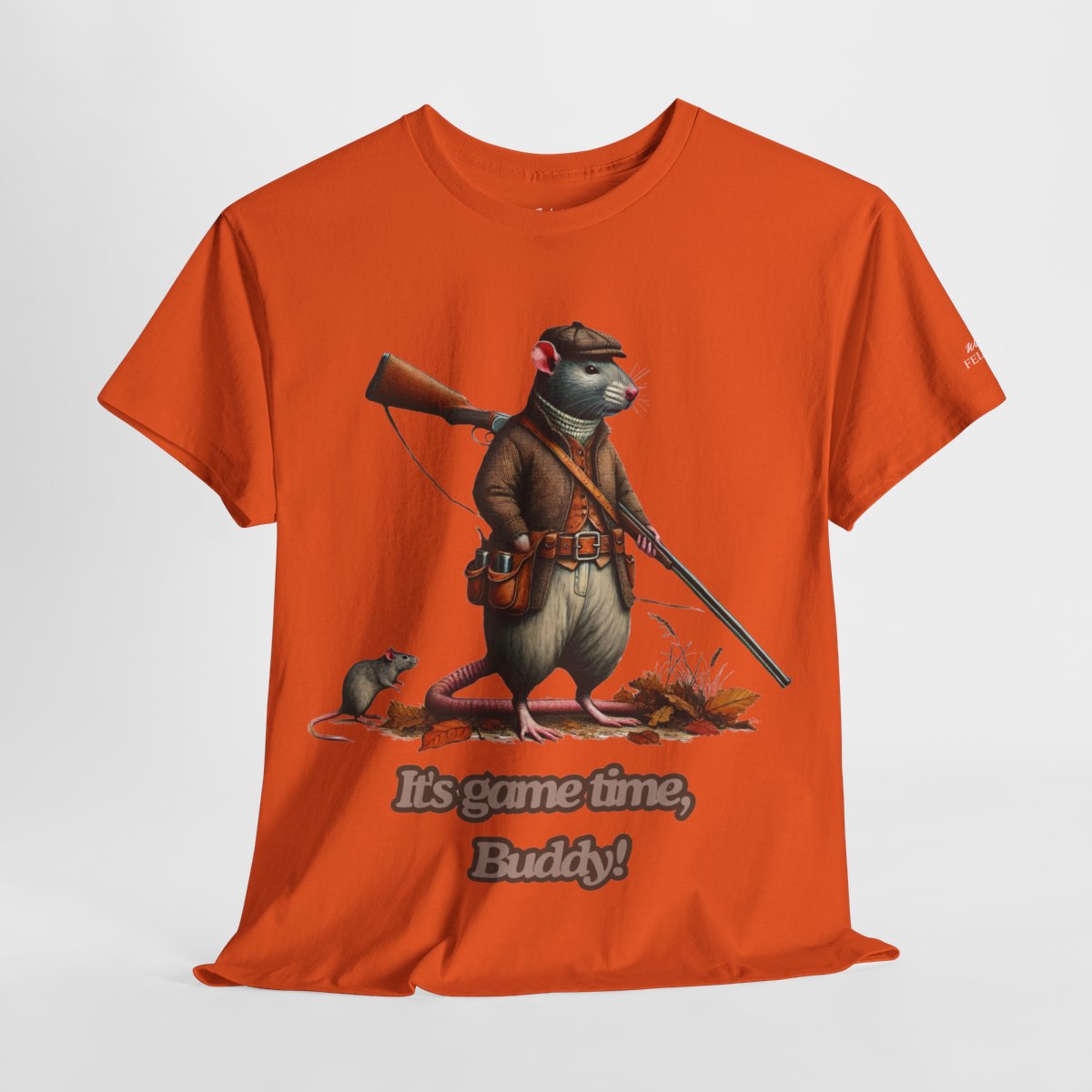 "It's Game Time, Buddy!" Women's Heavy Cotton T-Shirt featuring a bold rat hunter design