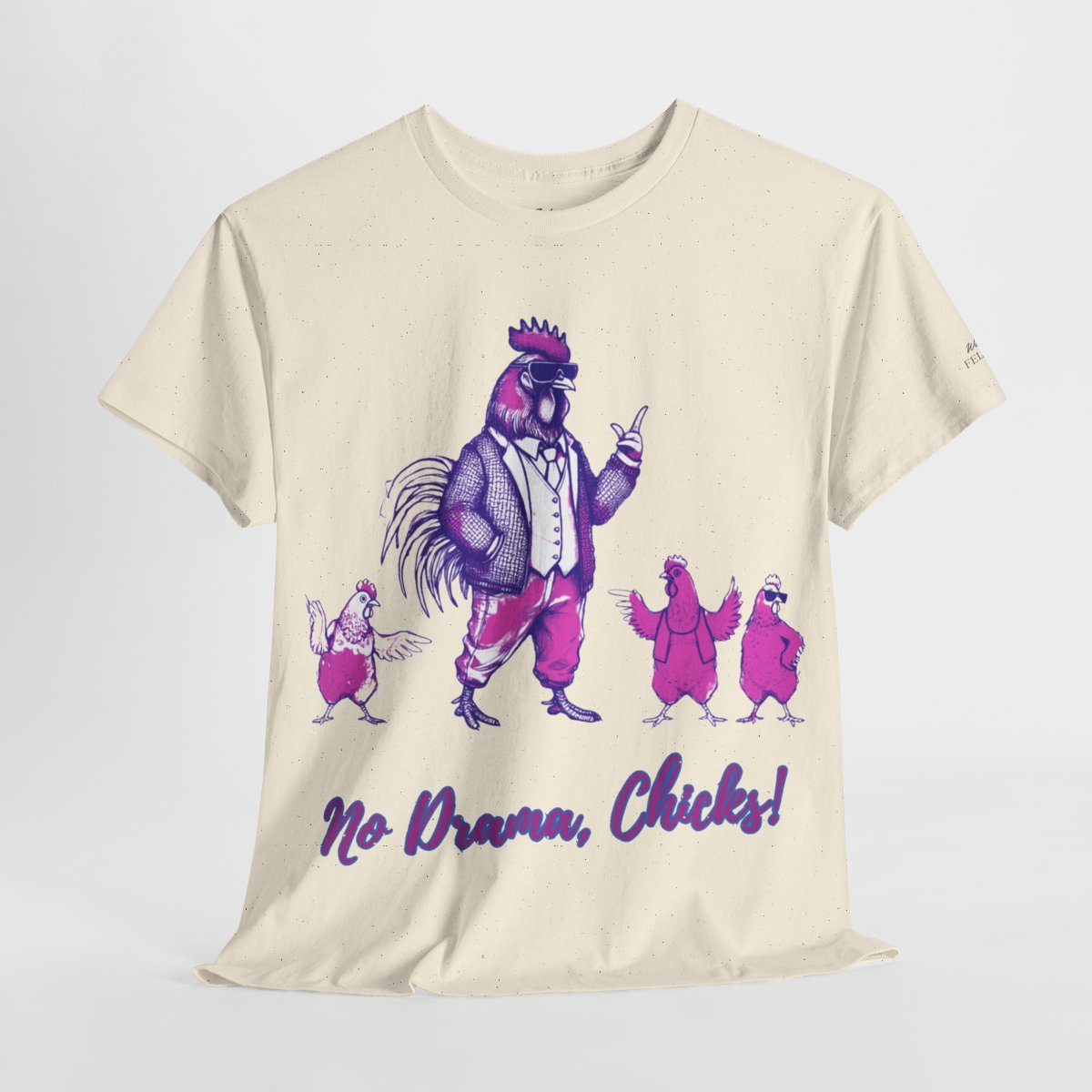 "No Drama, Chicks!" Women's Heavy Cotton T-Shirt with a stylish rooster and playful hens design